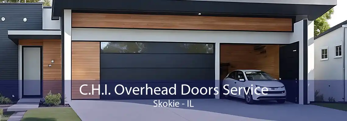 C.H.I. Overhead Doors Service Skokie - IL