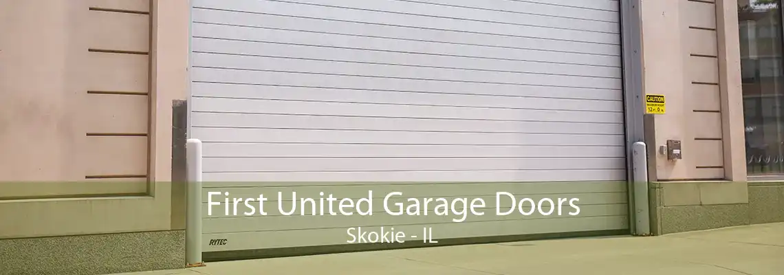 First United Garage Doors Skokie - IL