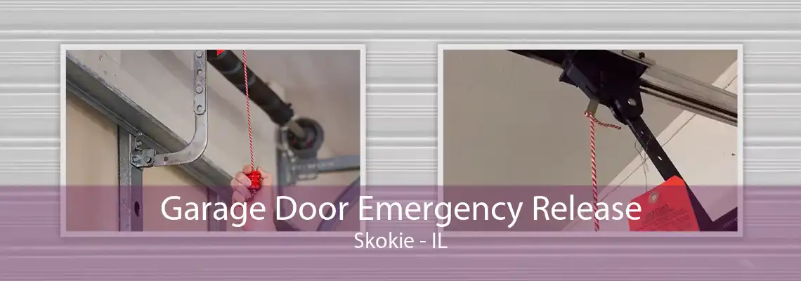 Garage Door Emergency Release Skokie - IL