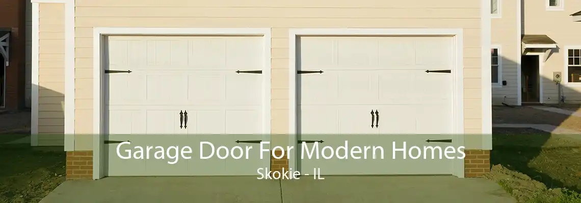 Garage Door For Modern Homes Skokie - IL