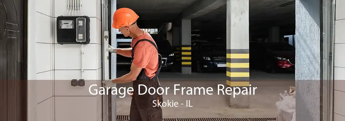 Garage Door Frame Repair Skokie - IL