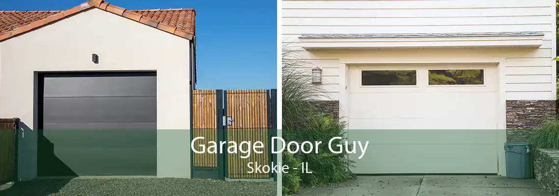 Garage Door Guy Skokie - IL