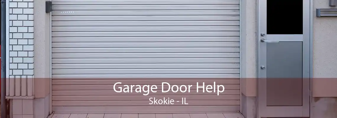 Garage Door Help Skokie - IL