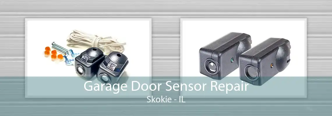 Garage Door Sensor Repair Skokie - IL