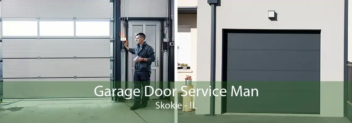 Garage Door Service Man Skokie - IL