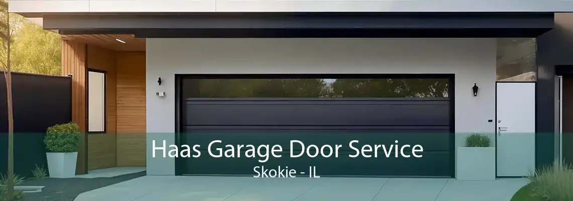 Haas Garage Door Service Skokie - IL