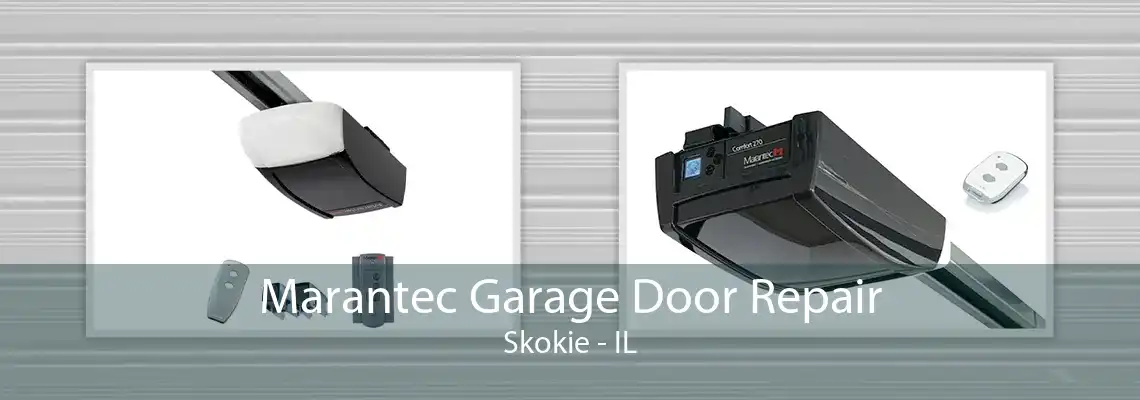 Marantec Garage Door Repair Skokie - IL