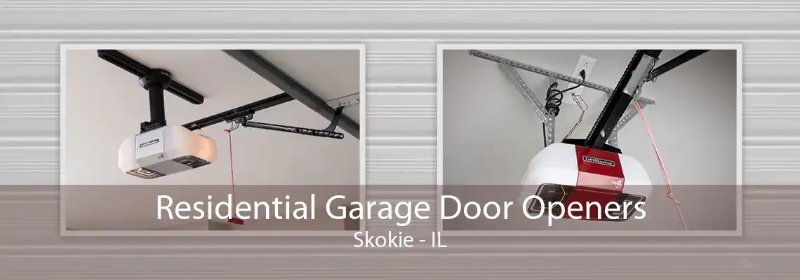 Residential Garage Door Openers Skokie - IL