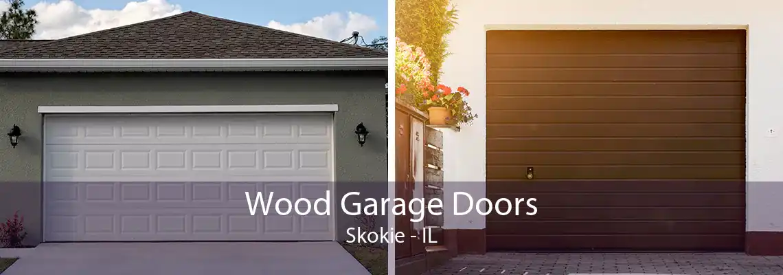 Wood Garage Doors Skokie - IL